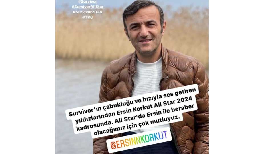 Survivor All Star ın son yarışmacısı Ersin Korkut Çorum Haber Gazetesi