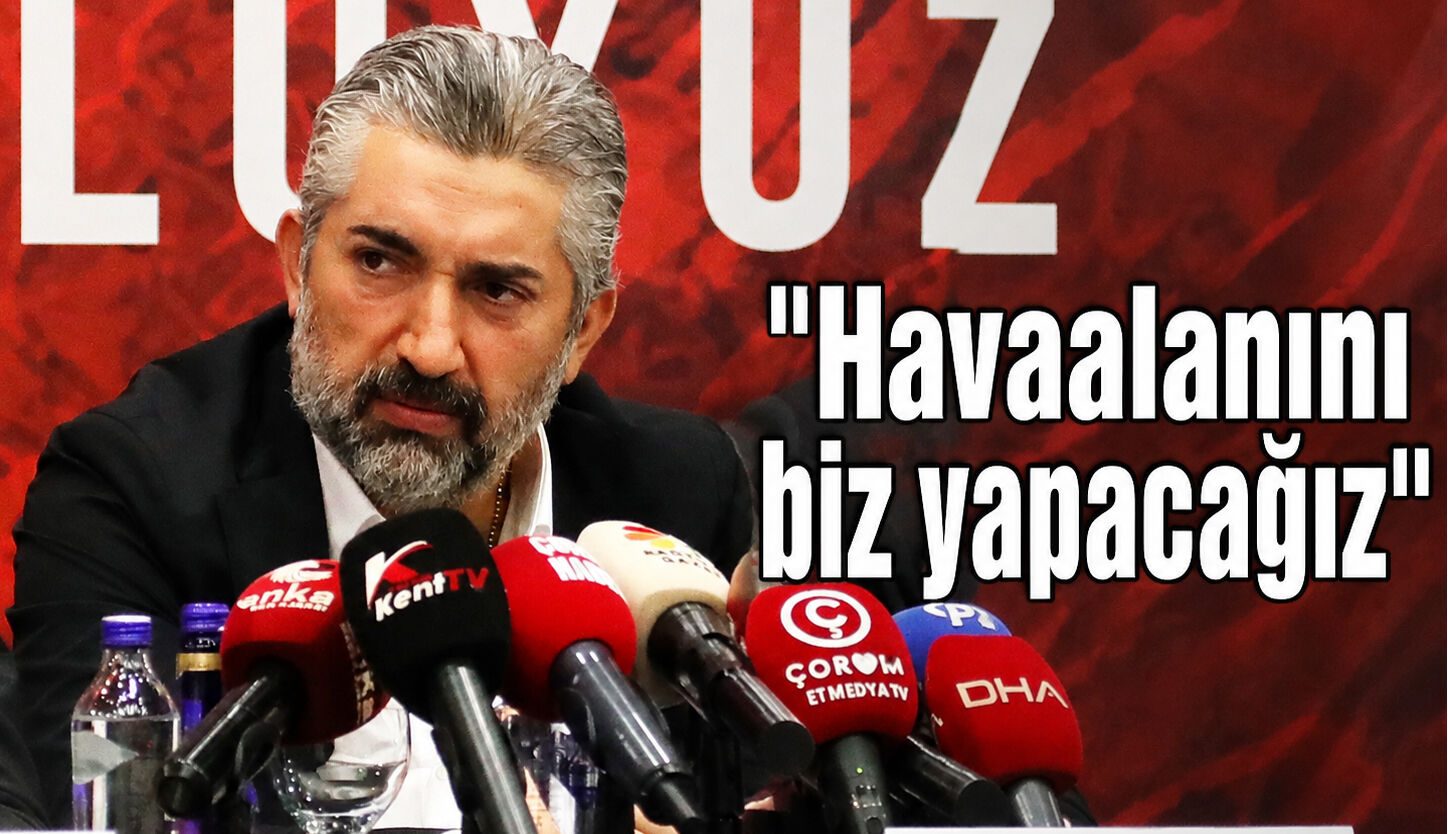 Balçık: "Çorum'a havaalanını biz yapacağız"