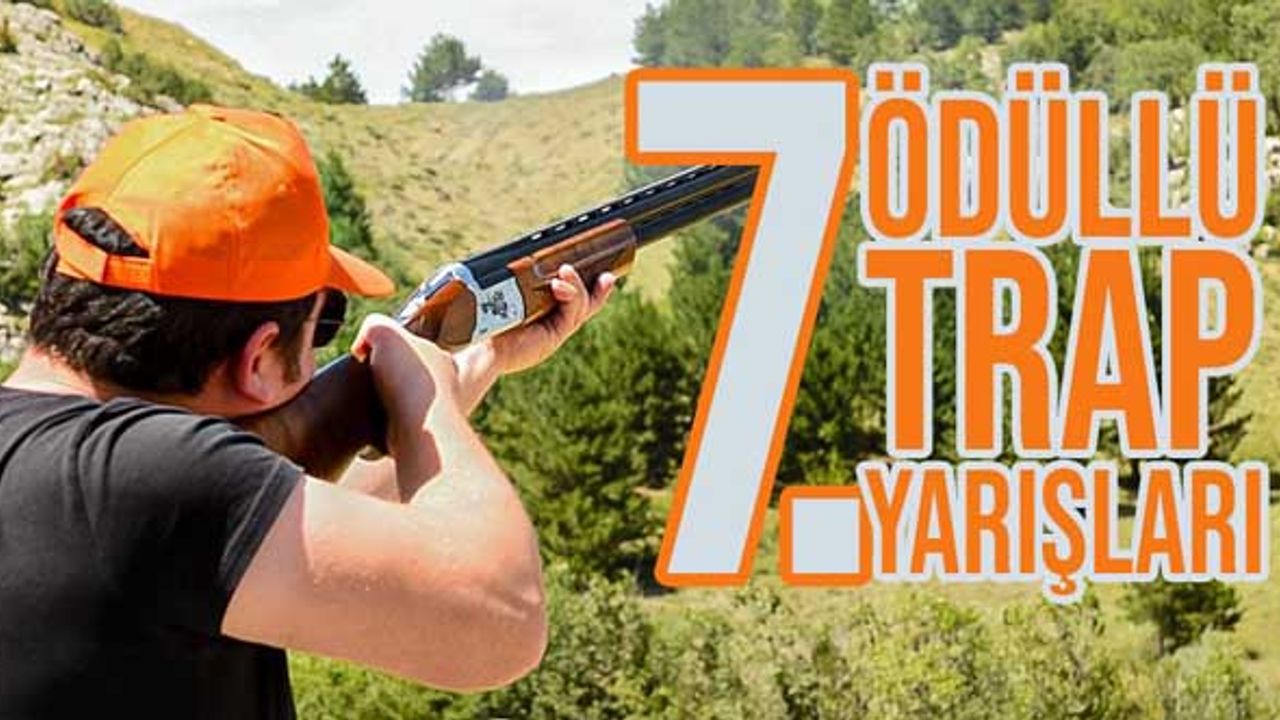 Geleneksel Trap Yarışları’nın 7.’si yapılıyor