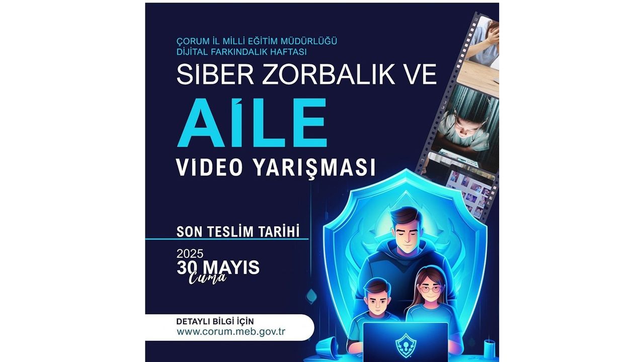 Çorum'da “siber zorbalık ve aile”  temalı video yarışması başladı