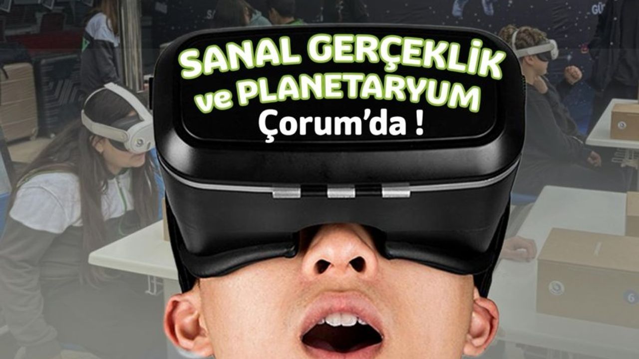 Sanal gerçeklik ve planetaryum etkinliği yapılacak