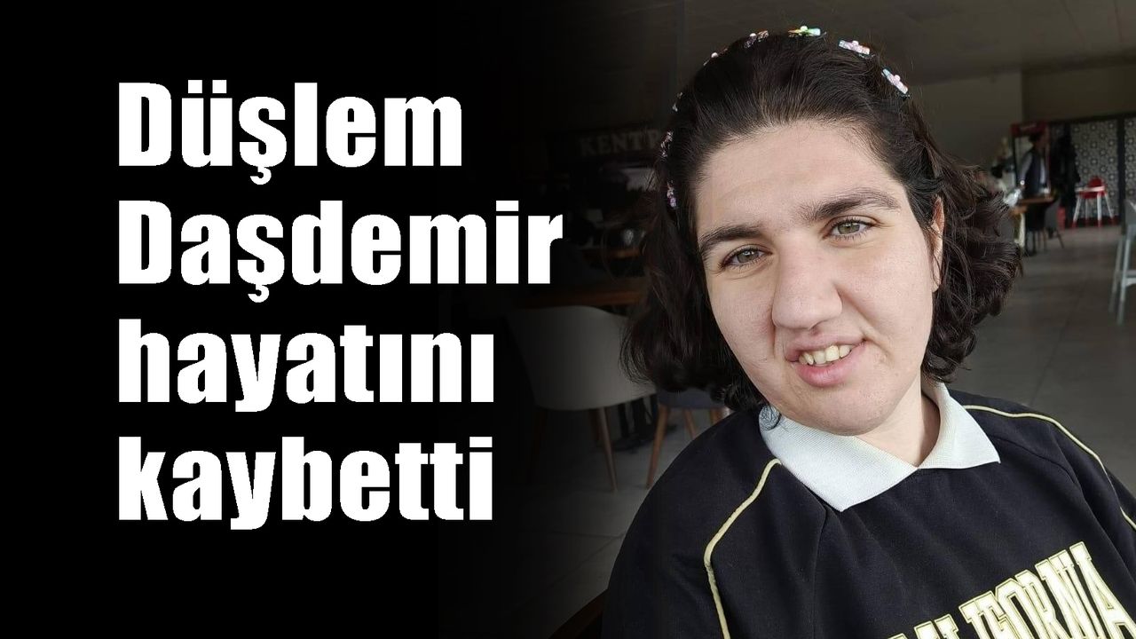 26 yaşındaki Düşlem'in ölümü yasa boğdu