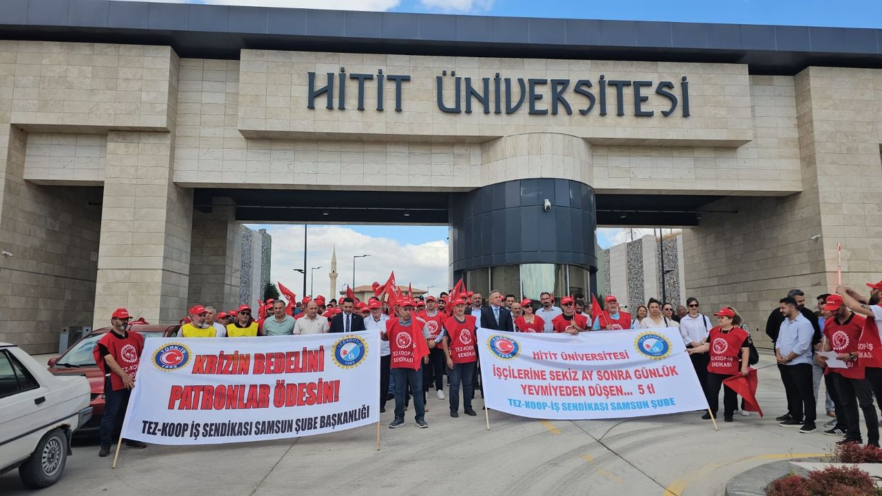 Maaşlarına 5 lira zam geldi! Hitit Üniversitesi işçileri eylemde
