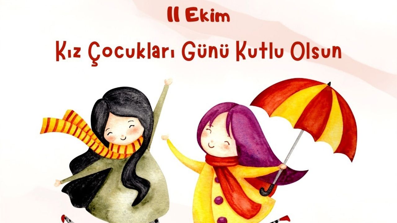 “Kız çocuklarını desteklemek,  geleceği aydınlatmaktır”
