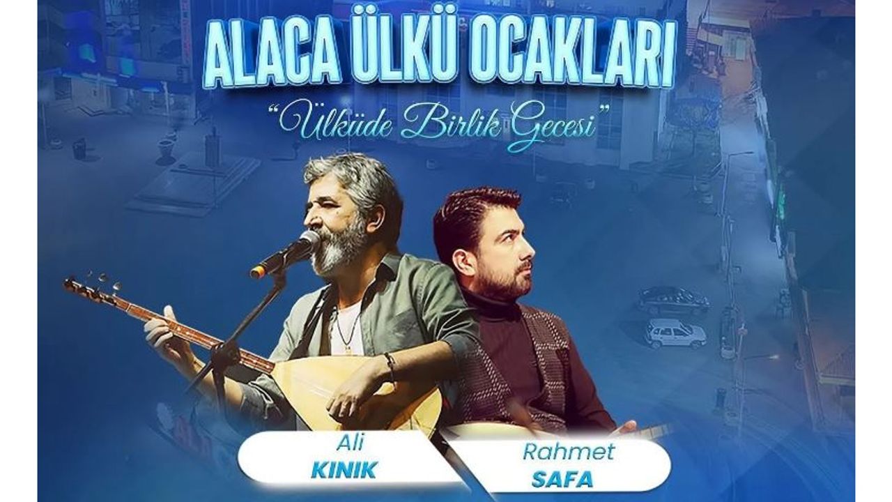 Alaca’da “Ülküde Birlik  Gecesi” düzenlenecek