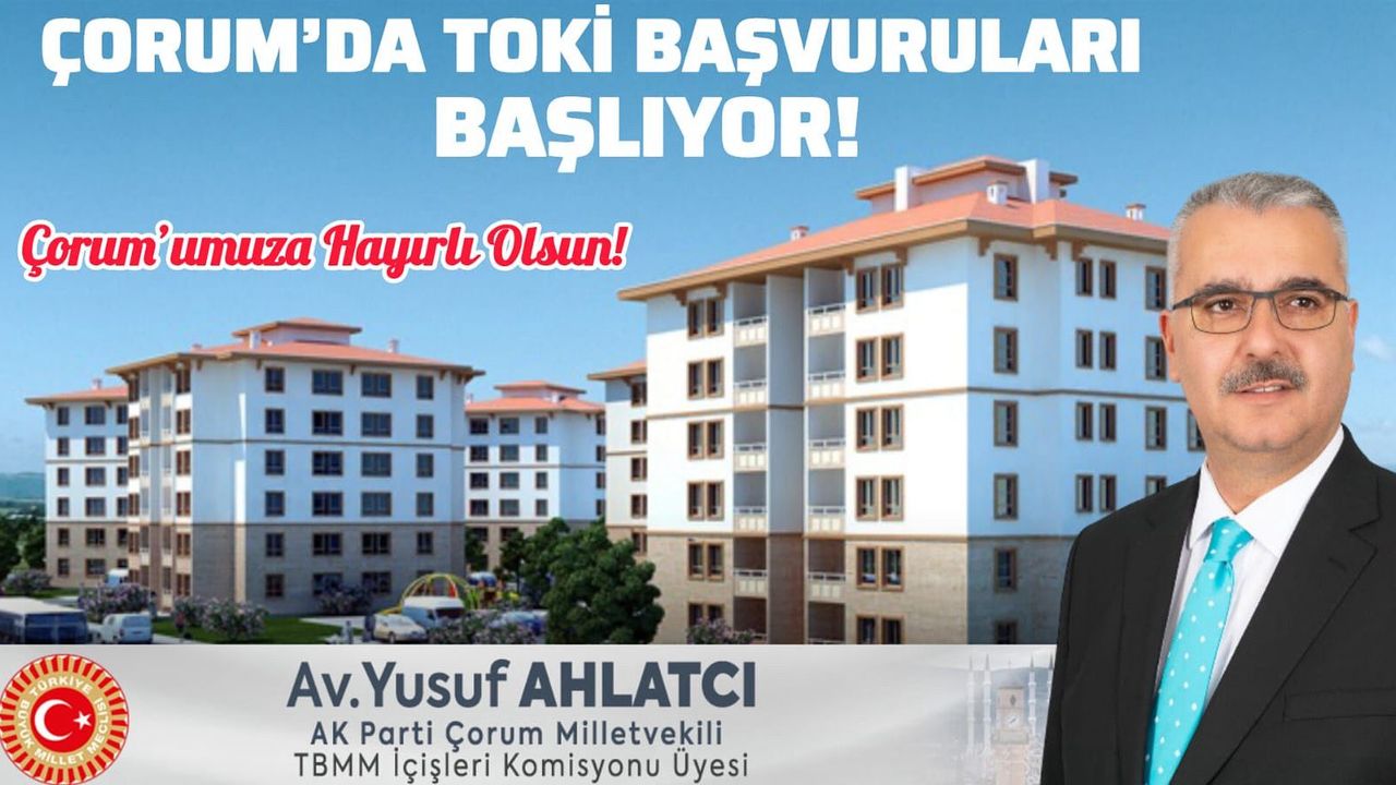 Çorum’da TOKİ başvuruları başlıyor