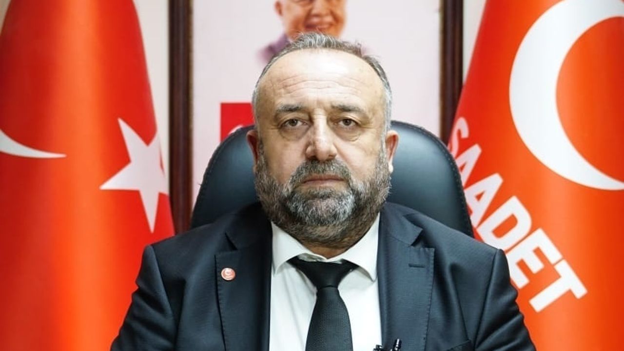 Saadet Partisi İl Başkanı: “Cumhuriyet, son kaledir!”