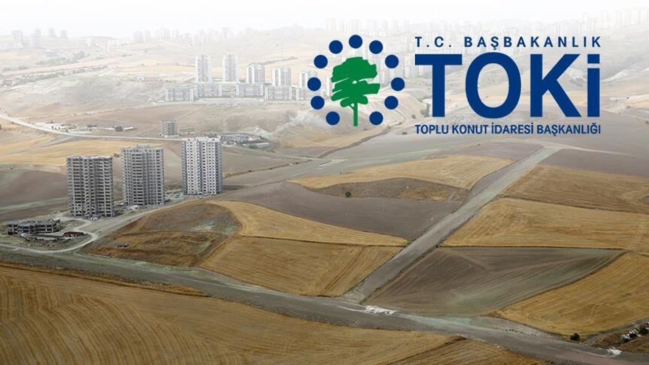 TOKİ, 45 ilde 343 arsayı açık  artırmayla satışa sunacak