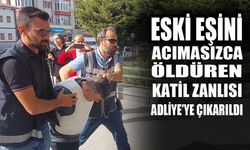 Eski eşini canice öldüren katil zanlısı Adliye'ye çıkarıldı