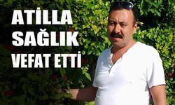 Atilla Sağlık vefat etti