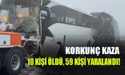 Korkunç kaza: 10 kişi öldü, 59 kişi yaralandı!
