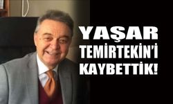 Yaşar Temirtekin’i kaybettik