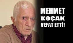 Mehmet Koçak vefat etti