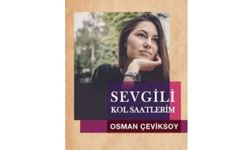 Osman Çeviksoy’dan yeni öykü kitabı:   “Sevgili Kol Saatlerim”