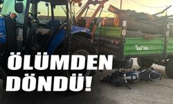 Ölümden döndü!