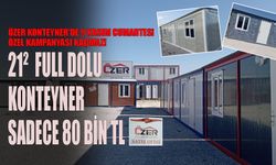 ÖZER KONTEYNER'DE 9 KASIM CUMARTESI ÖZEL KAMPANYASI KAÇMAZ! 21²  FULL DOLU KONTEYNER SADECE 80 BİN TL.