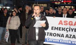 Asgari ücret zammı Çorum'da protesto edildi:  “Sefalet artışını  kabul etmiyoruz”