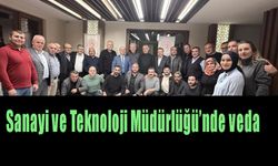 Sanayi ve Teknoloji Müdürlüğü’nde veda