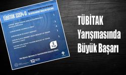 TÜBİTAK Yarışmasında Büyük Başarı