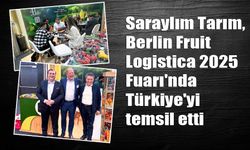 Saraylım Tarım, Berlin Fruit Logistica 2025 Fuarı'nda Türkiye'yi temsil etti