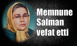 Memnune Salman vefat etti