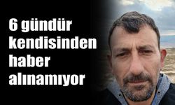 6 gündür kendisinden haber alınamıyor