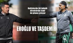 Kulislerde iki teknik direktörün ismi ön plana çıkıyor