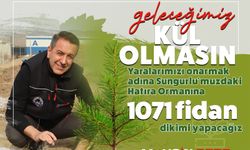 Yeşil vatan için anlamlı adım: 1071 fidan toprakla buluşacak