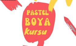 Pastel Boya Kursu başlıyor