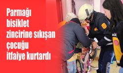 Parmağı bisiklet zincirine sıkışan  çocuğu itfaiye kurtardı
