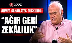 Ahmet Çakar ateş püskürdü;  “Ağır geri zekâlılık var”