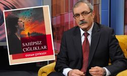Osman Çeviksoy’un 29. kitabı “Sahipsiz Çığlıklar” yayımlandı