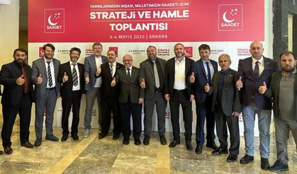 Saadet’ten Strateji ve Hamle Toplantısı
