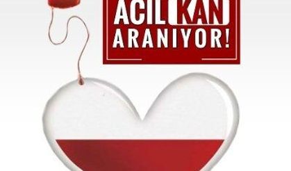 Acil kan aranıyor