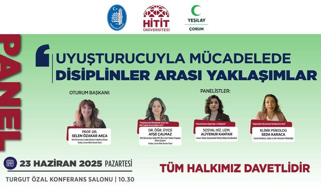 Uyuşturucuyla Mücadele  Paneli 23 Haziran günü