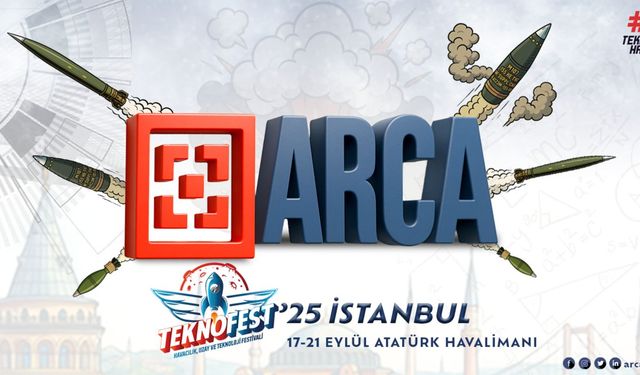 Arca Savunma, Teknofest  2025’te yerini alacak