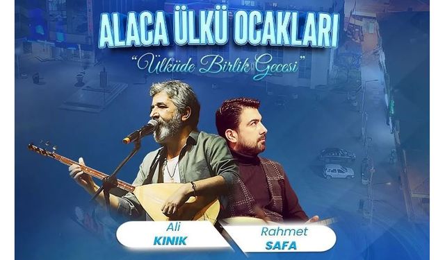 Alaca’da “Ülküde Birlik  Gecesi” düzenlenecek