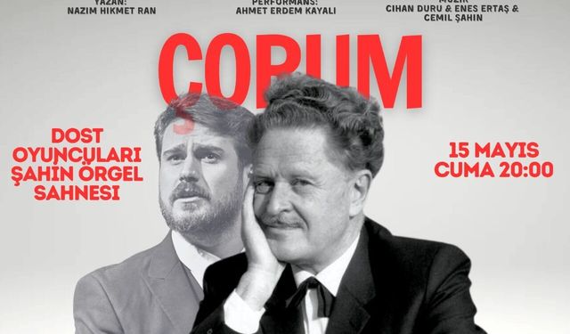 “NAZIM” oyunu 15 Mayıs’ta Çorum’da