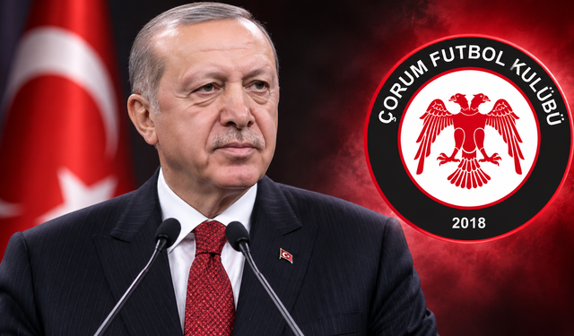 Cumhurbaşkanı Erdoğan Çorum FK'yı kabul edecek