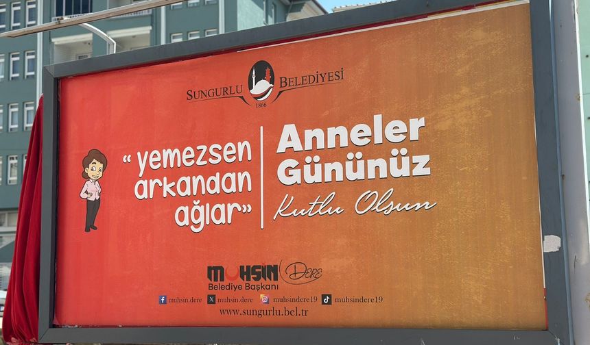 Sungurlu Belediyesi Anneler Günü'nü "anne sözleri"nin yer aldığı afişlerle kutladı