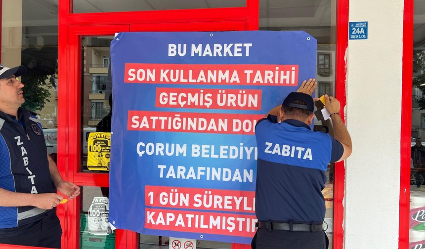 Çorum'da bir zincir market daha kapatıldı
