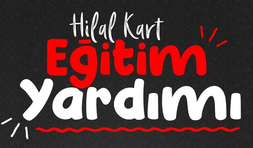 Sungurlu’da öğrencilere  “hilal kart” eğitim yardımı