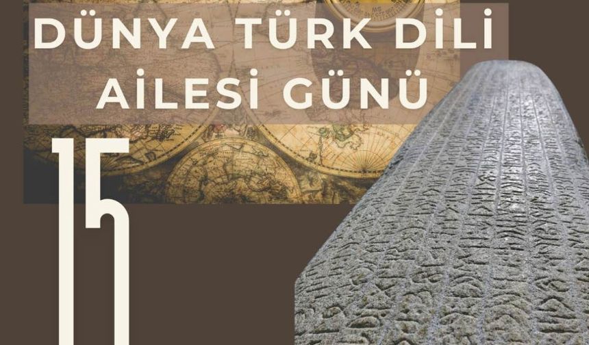 Dünya Türk Dili Ailesi Günü bugün