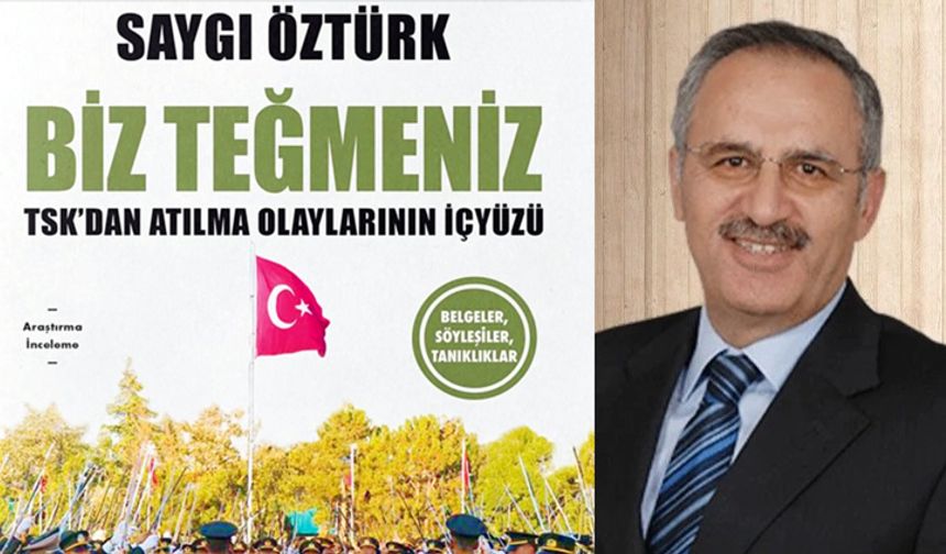 Saygı Öztürk’ten  “Biz Teğmeniz”
