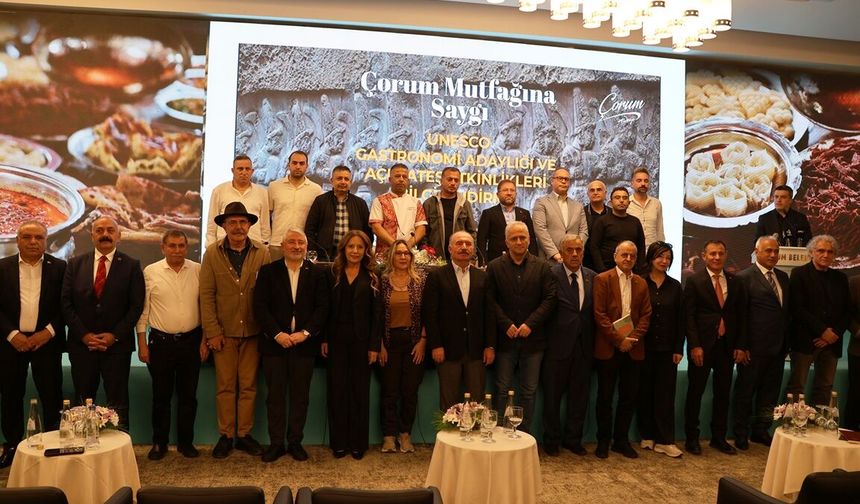 Çorum UNESCO Gastronomi Şehir adaylığı resmen açıklandı