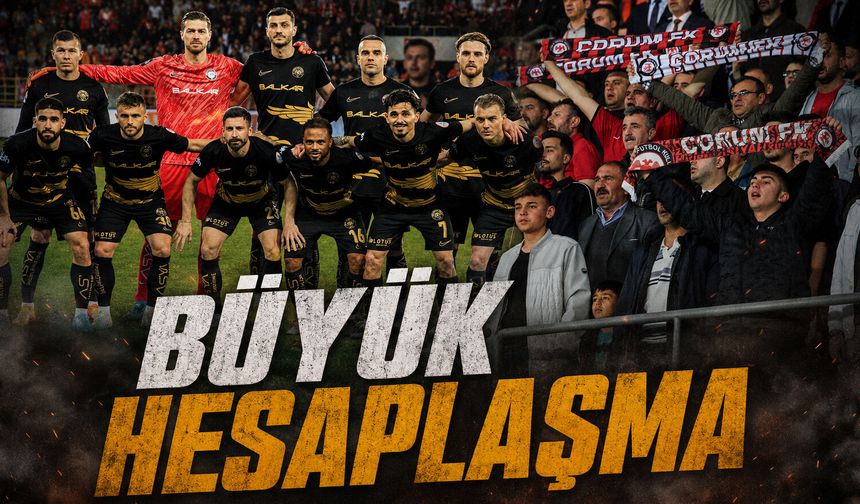 Büyük hesaplaşma!